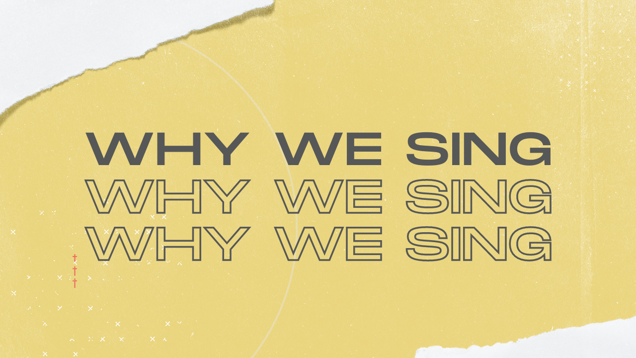 Why We Sing Casas Church   Why We Sing 2 