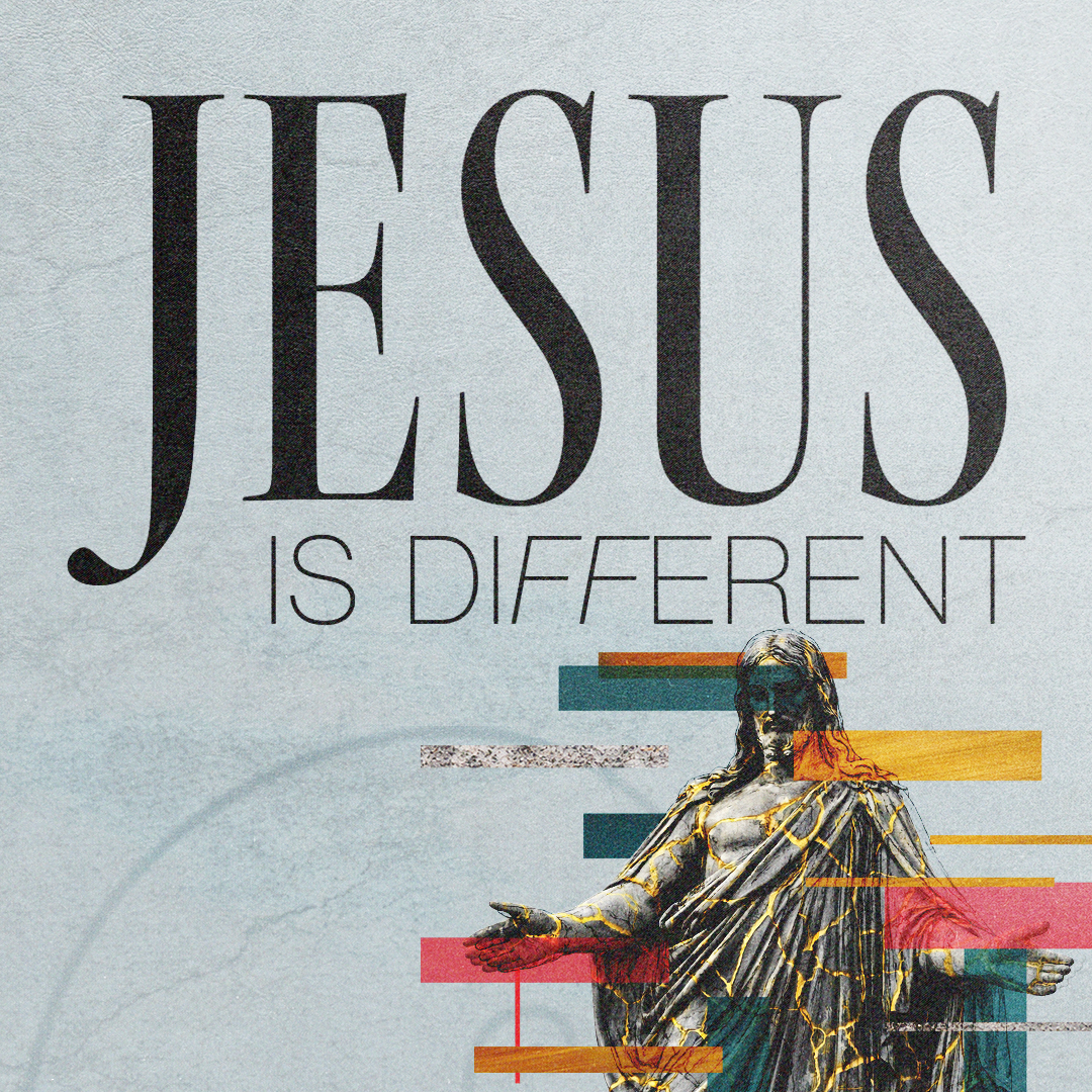Jesus is Different – Sermon Series – final – Social Square Title (1080×1080) (1) | Casas Church