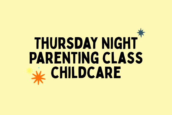 Thursday Parenting Class