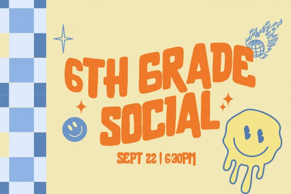 6th Grade Social – Finals – Website ・ 600 x 400 px | Casas Church